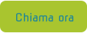 Chiama ora